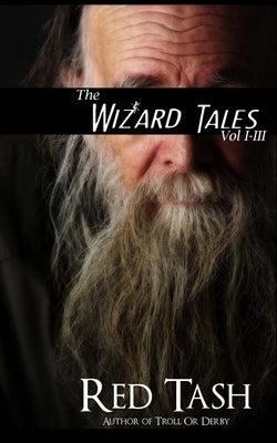 The Wizard Tales Vol I-III by Tash, Red