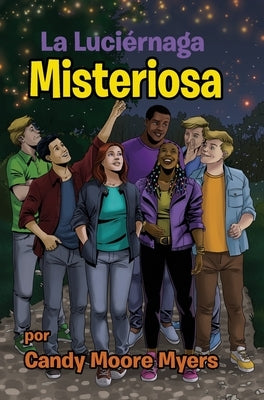 La Luciérnaga Misteriosa by Myers, Candy Moore