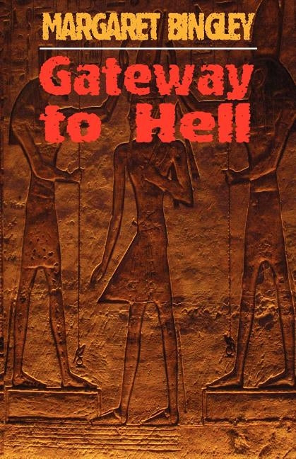 Gateway to Hell by Bingley, Margaret