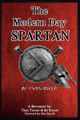 The Modern Day Spartan by Bryant, Ronald "bo"