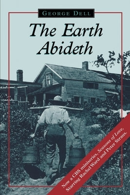 Earth Abideth by Dell, George
