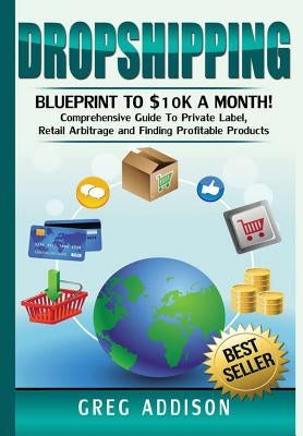 Dropshipping by Addison, Greg
