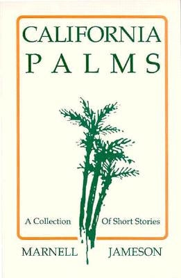 California Palms by Jameson, Marnell