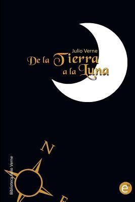 De la Tierra a la Luna by Fresneda, Ruben