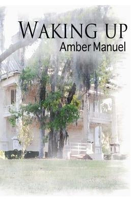 Waking Up by Manuel, Amber