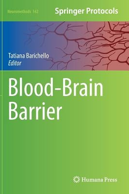 Blood-Brain Barrier by Barichello, Tatiana