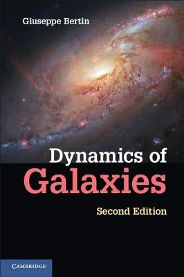 Dynamics of Galaxies by Bertin, Giuseppe