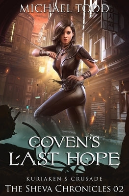 Coven's Last Hope by Michael Todd