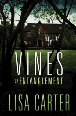Vines of Entanglement by Carter, Lisa