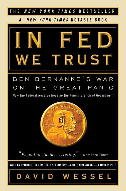 In Fed We Trust: Ben Bernanke's War on the Great Panic by Wessel, David