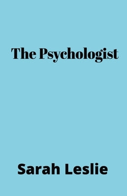 The Psychologist by Leslie, Sarah