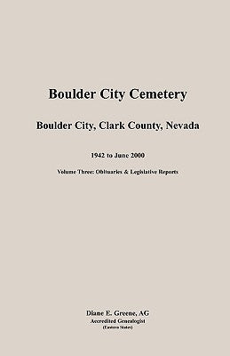 Boulder City, Cemetery, Volume 3 by Greene, Diane E.