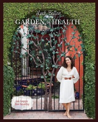Garden of Health by Botton, Leah