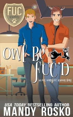 Owl Be FUC'd by Rosko, Mandy