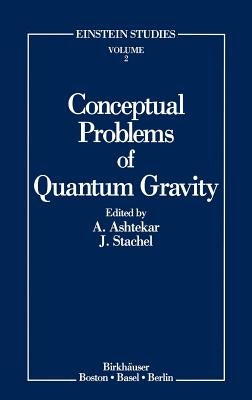 Conceptual Problems of Quantum Gravity by Ashtekar, Abhay