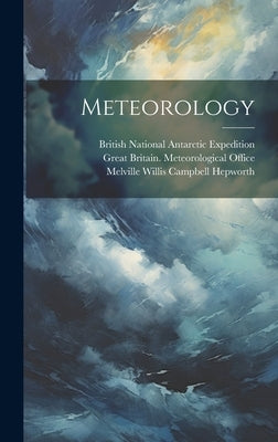 Meteorology by British National Antarctic Expedition