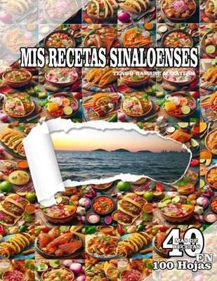MIS Recetas Sinaloenses: Tengo Hambre Mazatlán by GutiÃ©rrez, Alberto