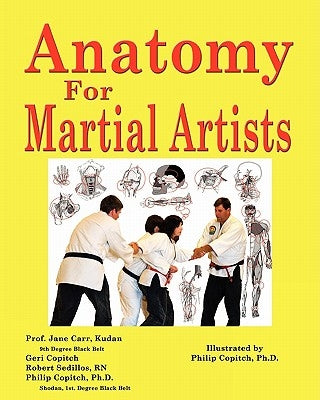 Anatomy For Martial Artists by Copitch, Geri