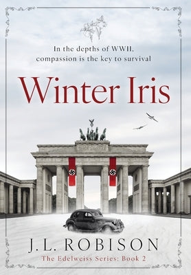 Winter Iris: Edelweiss Series Book 2 by Robison, Joan L.