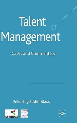 Talent Management: Cases and Commentary by Blass, Eddie