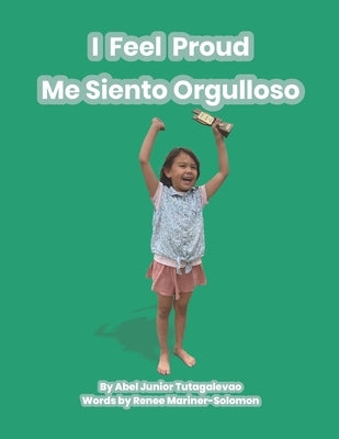 I Feel Proud: Me Siento Orgulloso by Mariner-Solomon, Renee