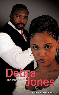 Debra Jones: The Pain of Love by Bluffini, Pookie