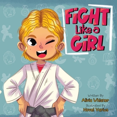 Fight Like a Girl by Whisner, Alivia