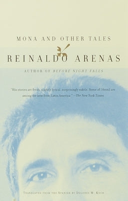 Mona and Other Tales by Arenas, Reinaldo