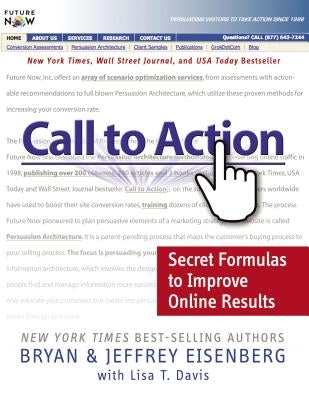 Call to Action: Secret Formulas to Improve Online Results by Eisenberg, Bryan