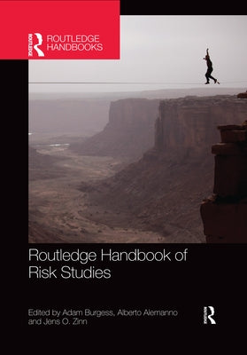 Routledge Handbook of Risk Studies by Burgess, Adam