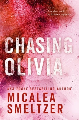 Chasing Olivia by Smeltzer, Micalea