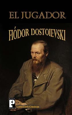 El jugador by Dostoievski, Fiodor