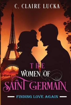 Finding Love Again: The Women of Saint Germain by Lucka, C. Claire