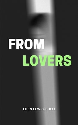 from lovers by Lewis-Shell, Eden