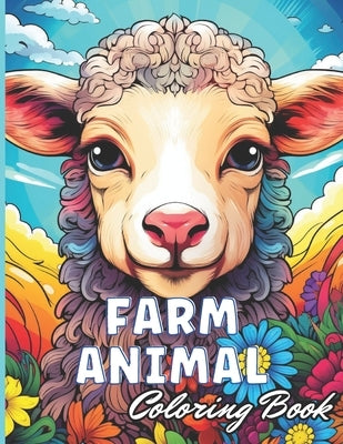 Farm Animal Mandala Coloring Book: 100+ High-Quality Coloring Pages for All Ages by Gul, Kade