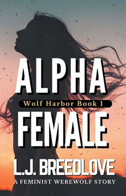 Alpha Female by Breedlove, L. J.