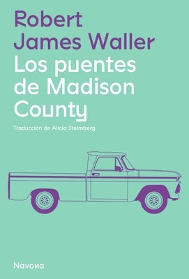 Puentes de Madison County, Los by Waller, Robert James