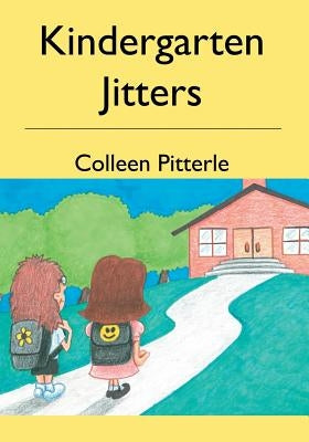 Kindergarten Jitters by Srocki, Walter