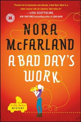 Bad Day's Work by McFarland, Nora