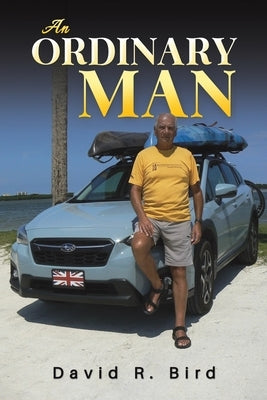 An Ordinary Man by Bird, David R.