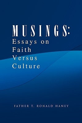 M U S I N G S by Haney, Father T. Ronald