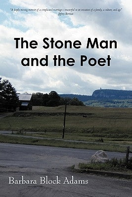 The Stone Man and the Poet by Adams, Barbara Block