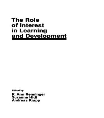 The Role of interest in Learning and Development by Renninger, K. Ann