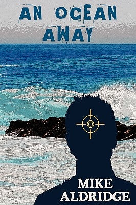 An Ocean Away by Aldridge, Mike
