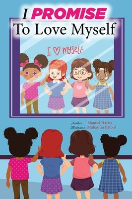 I Promise to Love Myself by Harris, Shontel