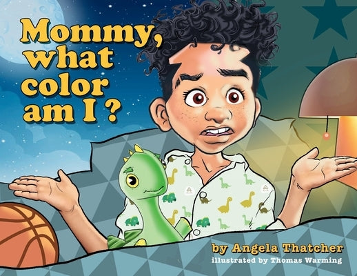 Mommy, what color am I? by Thatcher, Angela