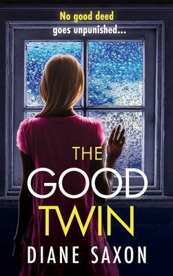 The Good Twin by Saxon, Diane