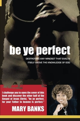 Be Ye Perfect by Banks, Mary
