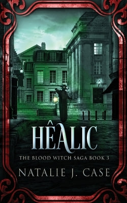 Hêalic by Case, Natalie J.