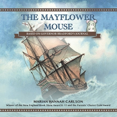 The Mayflower Mouse by Carlson, Marian Hannah